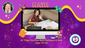 Read more about the article All Things Fractions: Build Confidence and Skills – Part 1